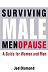 Surviving Male Menopause